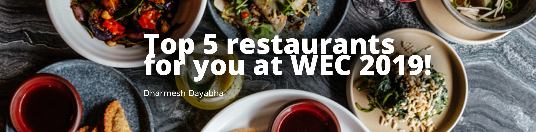 My Top 5 Restaurants You Need To Check Out At MPI WEC 2019